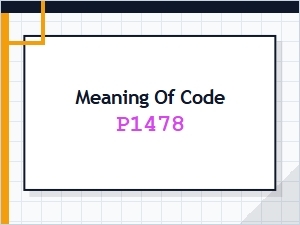 Meaning of Code P1478 Obd2